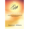 The Gift, Unveiled: Introspective Devotionals on God's Presence