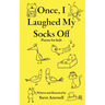 Once, I Laughed My Socks Off - Poems for kids