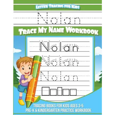 Nolan Letter Tracing for Kids Trace my Name Workbook: Tracing Books for Kids ages 3 - 5 Pre-K & Kindergarten Practice Workbook