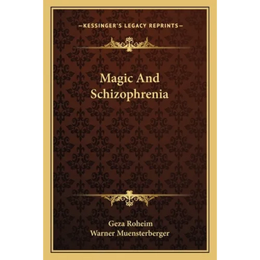 Magic And Schizophrenia