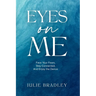 Eyes On Me: Face Your Fears, Stay Connected, and Enjoy the Dance