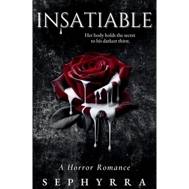 Insatiable: A Horror Romance