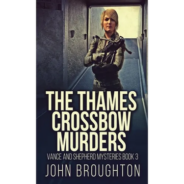 The Thames Crossbow Murders