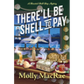 There'll Be Shell to Pay