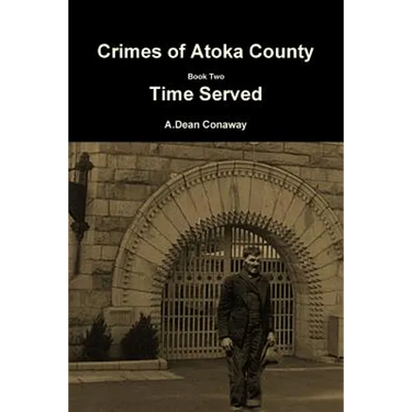 Crimes of Atoka County Book Two - Time Served