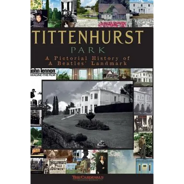 Tittenhurst Park: A Pictorial History