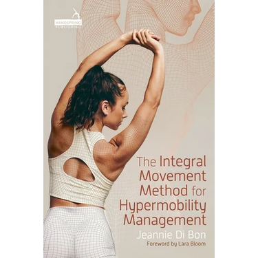 The Integral Movement Method for Hypermobility Management