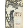 Hanging Ruth Blay: An Eighteenth-Century New Hampshire Tragedy