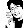 Lines Around China: Lines Out Of China