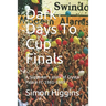 Dark Days To Cup Finals: A Supporter's story of Crystal Palace FC 1981-1993