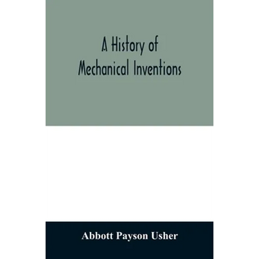 A history of mechanical inventions
