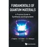 Fundamentals of Quantum Materials