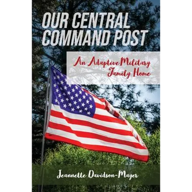Our Central Command Post: An Adaptive Military Family Home