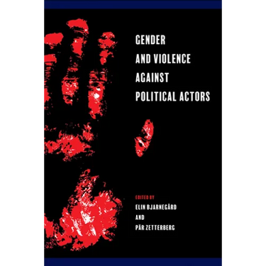 Gender and Violence against Political Actors