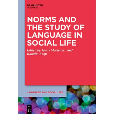 Norms and the Study of Language in Social Life
