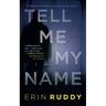 Tell Me My Name
