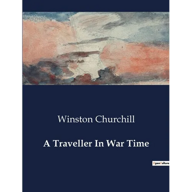 A Traveller In War Time