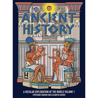 Ancient History: A Secular Exploration of the World: Volume 1