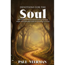 Devotions for the Soul: Bite-Sized Christian Devotionals on Grace, Hope, and Everyday Faith for Growing in Christ