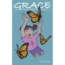 Grace and the Butterfly Effect