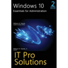 Windows 10, Essentials for Administration, Professional Reference, 2nd Edition