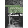 Our Voices: From One Generation to Another