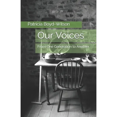 Our Voices: From One Generation to Another