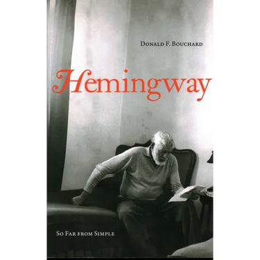 Hemingway: So Far from Simple