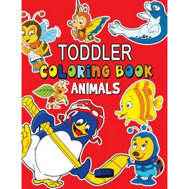 Animals Toddler Coloring Book: Coloring Books for Kids Ages 2-4