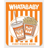 Whatababy: A Board Book of Whataburger First Words