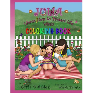 Julia Learns How to Protect Life Wisely: Coloring Book