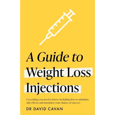 A Guide to Weight Loss Injections: How to Maximise Weight Loss, Minimise Side Effects - And Keep the Weight Off