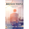 Reflections: The Road To Healing and Recovery