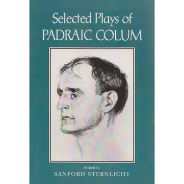 Selected Plays of Padraic Colum