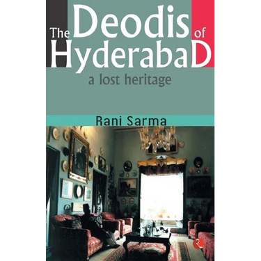 The Deodis of Hyderabad a Lost Heritage