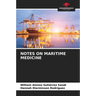 Notes on Maritime Medicine