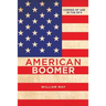 American Boomer: Coming of Age in the 50's
