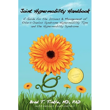 Joint Hypermobility Handbook: A Guide for the Issues & Management of Ehlers-Danlos Syndrome Hypermobility Type and the Hypermobility Syndrome
