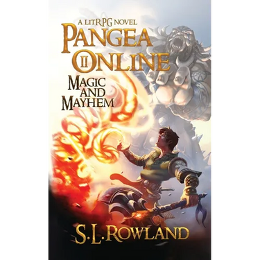 Pangea Online 2: Magic and Mayhem: A LitRPG Novel