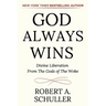 God Always Wins: Divine Liberation From the Gods of the Woke