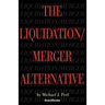 The Liquidation/Merger Alternative