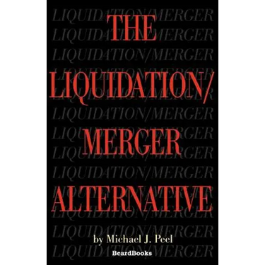 The Liquidation/Merger Alternative