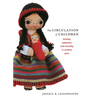 The Circulation of Children: Kinship, Adoption, and Morality in Andean Peru