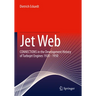 Jet Web: Connections in the Development History of Turbojet Engines 1920 - 1950