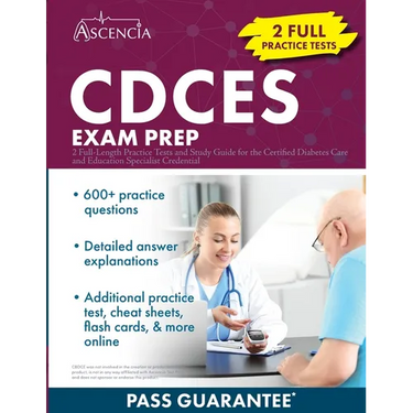 CDCES Exam Prep: 2 Full-Length Practice Tests and Study Guide for the Certified Diabetes Care and Education Specialist Credential