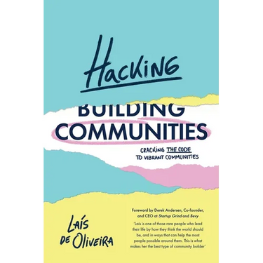 Hacking Communities: Cracking the Code to Vibrant Communities