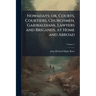 Nowadays; or, Courts, Courtiers, Churchmen, Garibaldians, Lawyers and Brigands, at Home and Abroad; Volume 2