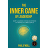 The Inner Game of Leadership: How Leaders Conquer Stress to Shine in Turbulence