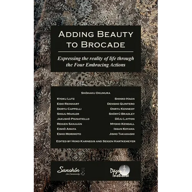 Adding Beauty to Brocade: Expressing the reality of life through the Four Embracing Actions