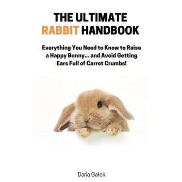 The Ultimate Rabbit Handbook